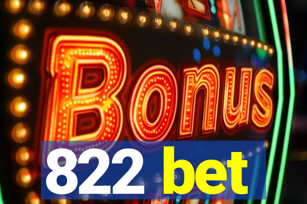 822 bet